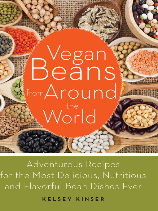 Title details for Vegan Beans from Around the World by Kelsey Kinser - Available